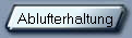 Ablufterhaltung