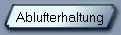 Ablufterhaltung